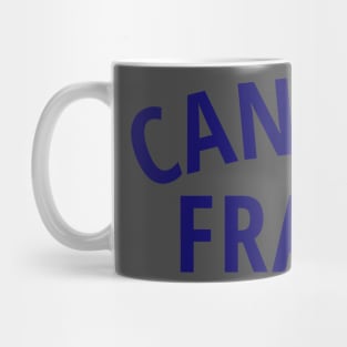 Can I Be Frank Tshirt Mug